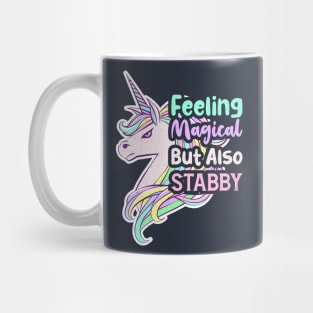 Feeling Magical But Also Stabby Mug